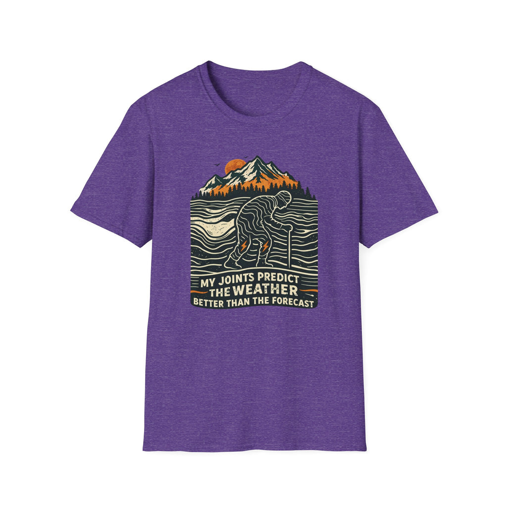 My Joints Predict The Weather Better Than The Forecast T-Shirt