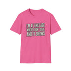 I'm At That Age Where I Don't Care T-Shirt