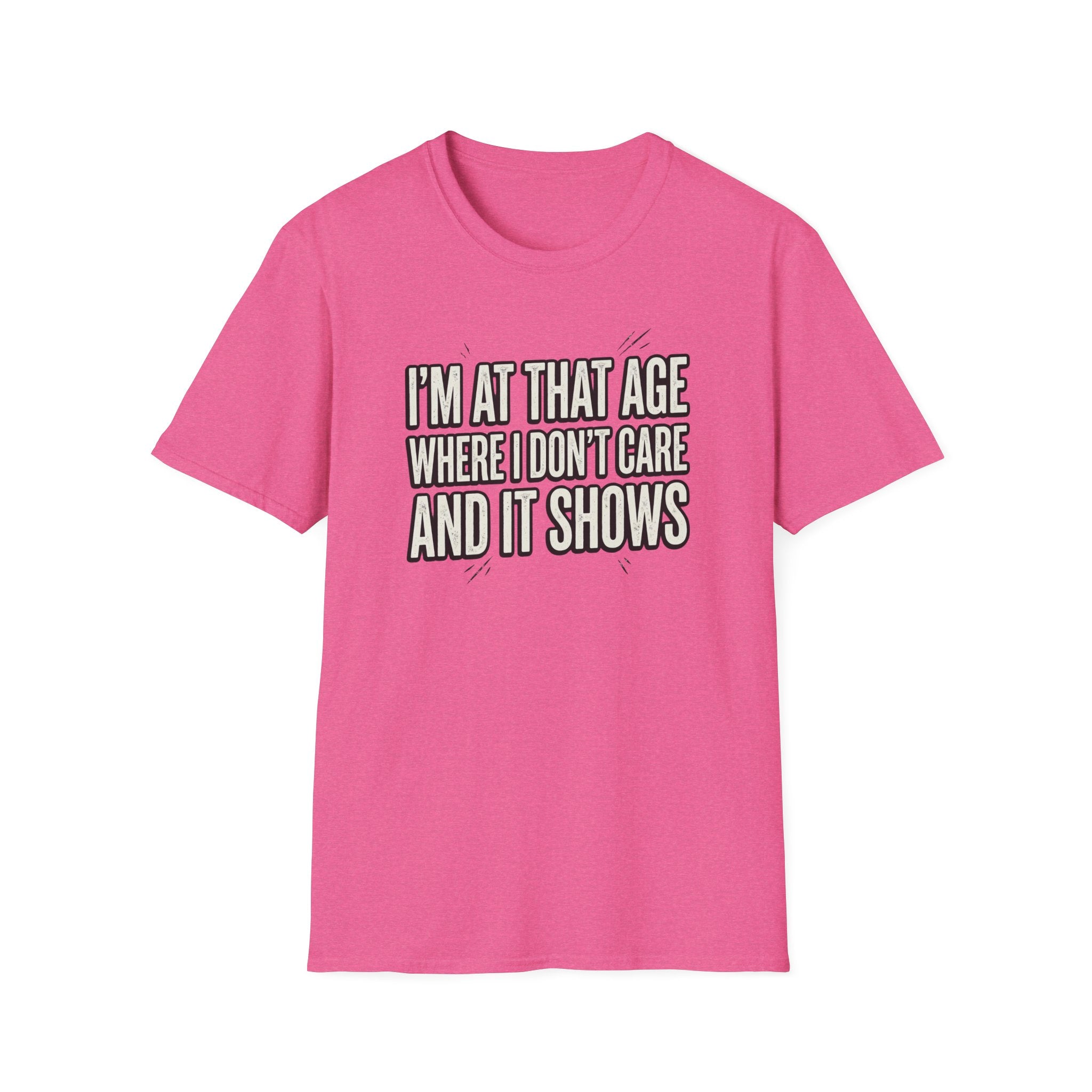 I'm At That Age Where I Don't Care T-Shirt