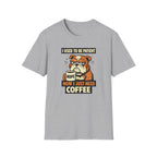 I Used To Be Patient Now I Just Need Coffee T-Shirt