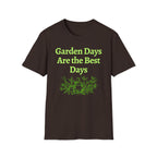 Garden Day Are The Best Days