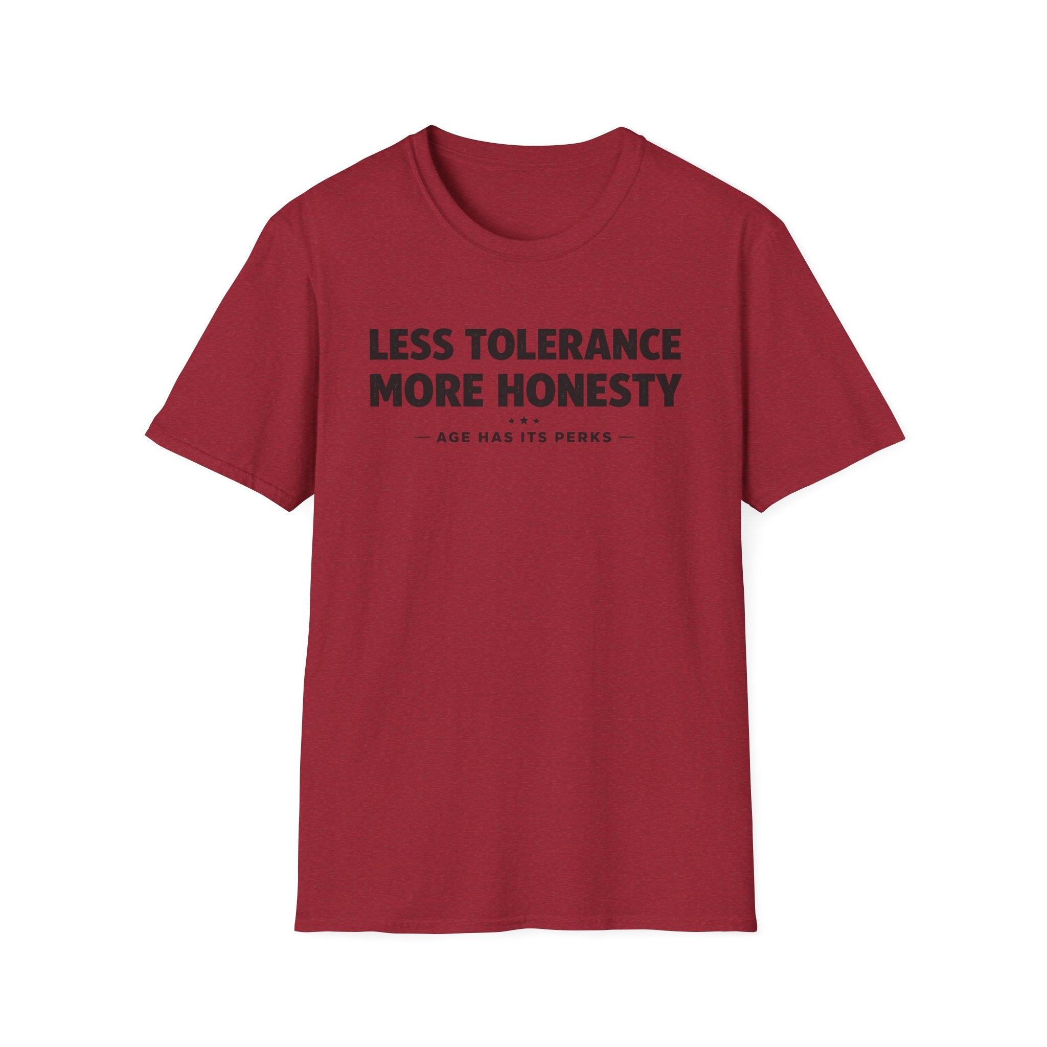 Less Tolerance More Honesty T-Shirt