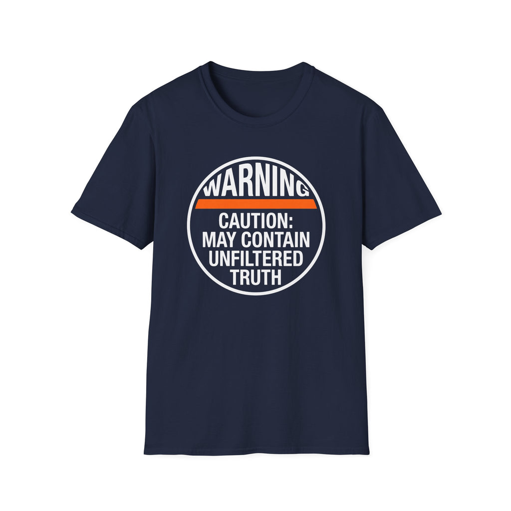 Warning Unfiltered Truths