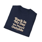 Back In My Day We Played Outside