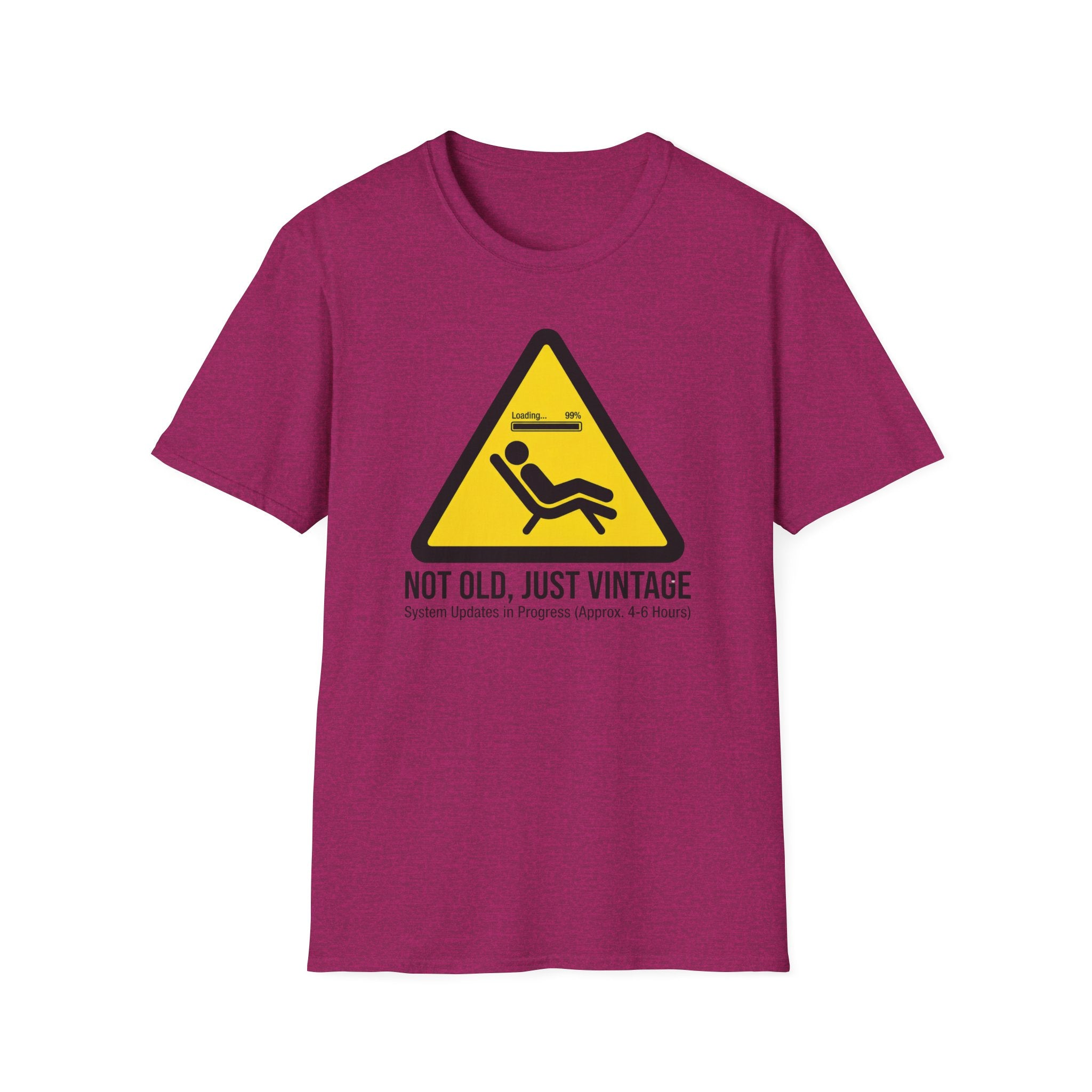 Not Old, Just Vintage T-Shirt