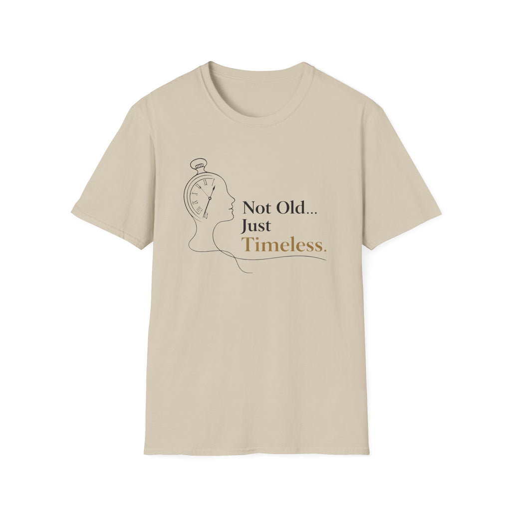 Not Old Just Timeless T-Shirt