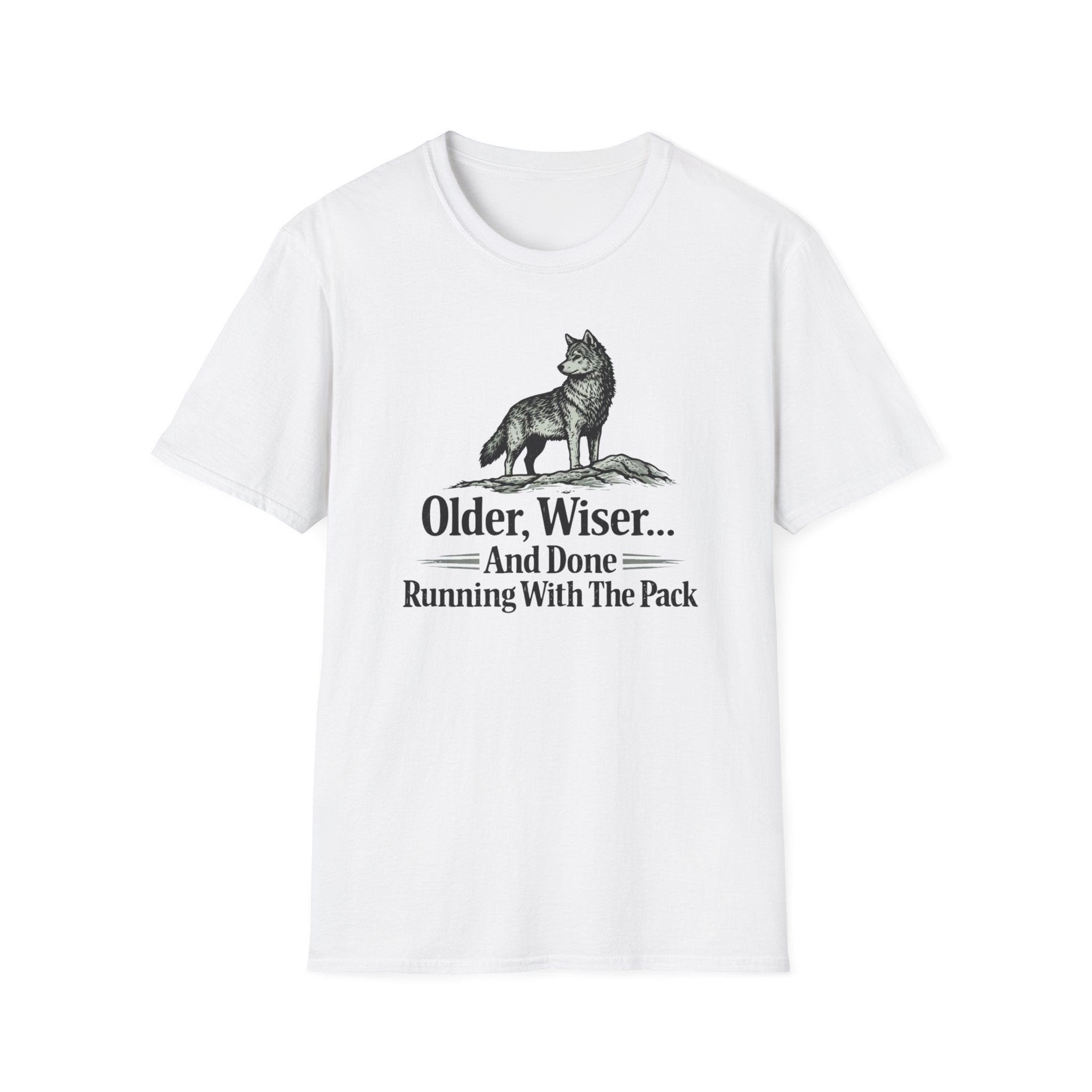 Older, Wiser And Done Running With The Pack T-Shirt