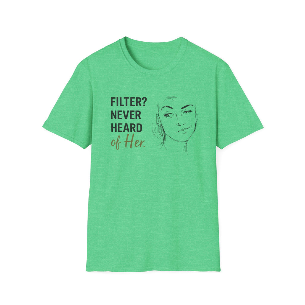 Filter? Never Heard Of Her (Junior) T-Shirt