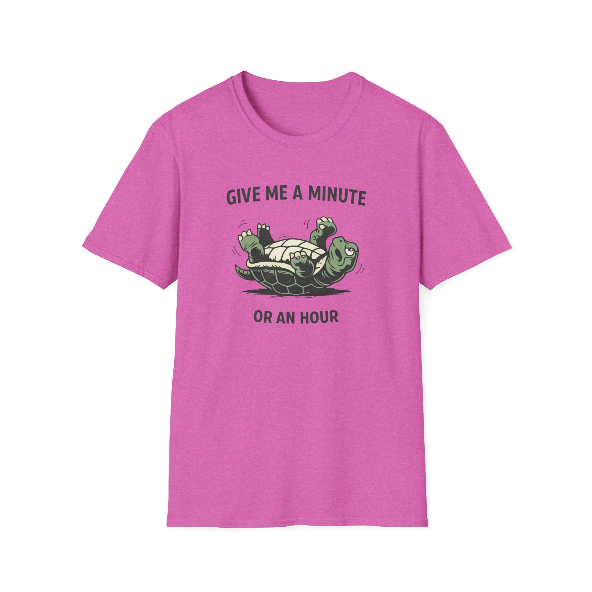 Give Me A Minute, Or An Hour T-Shirt