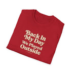 Back In My Day We Played Outside