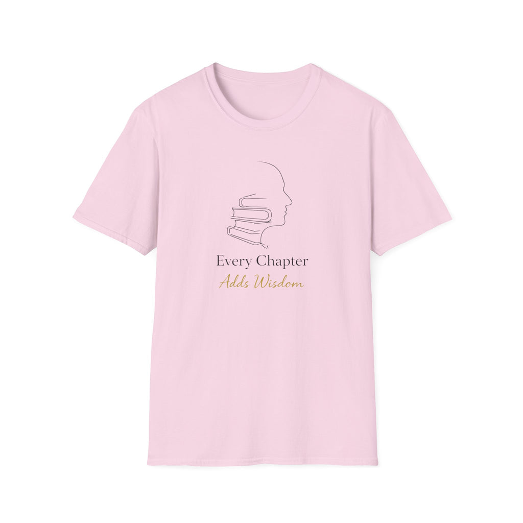 Every Chapter Adds Wisdom T-Shirt