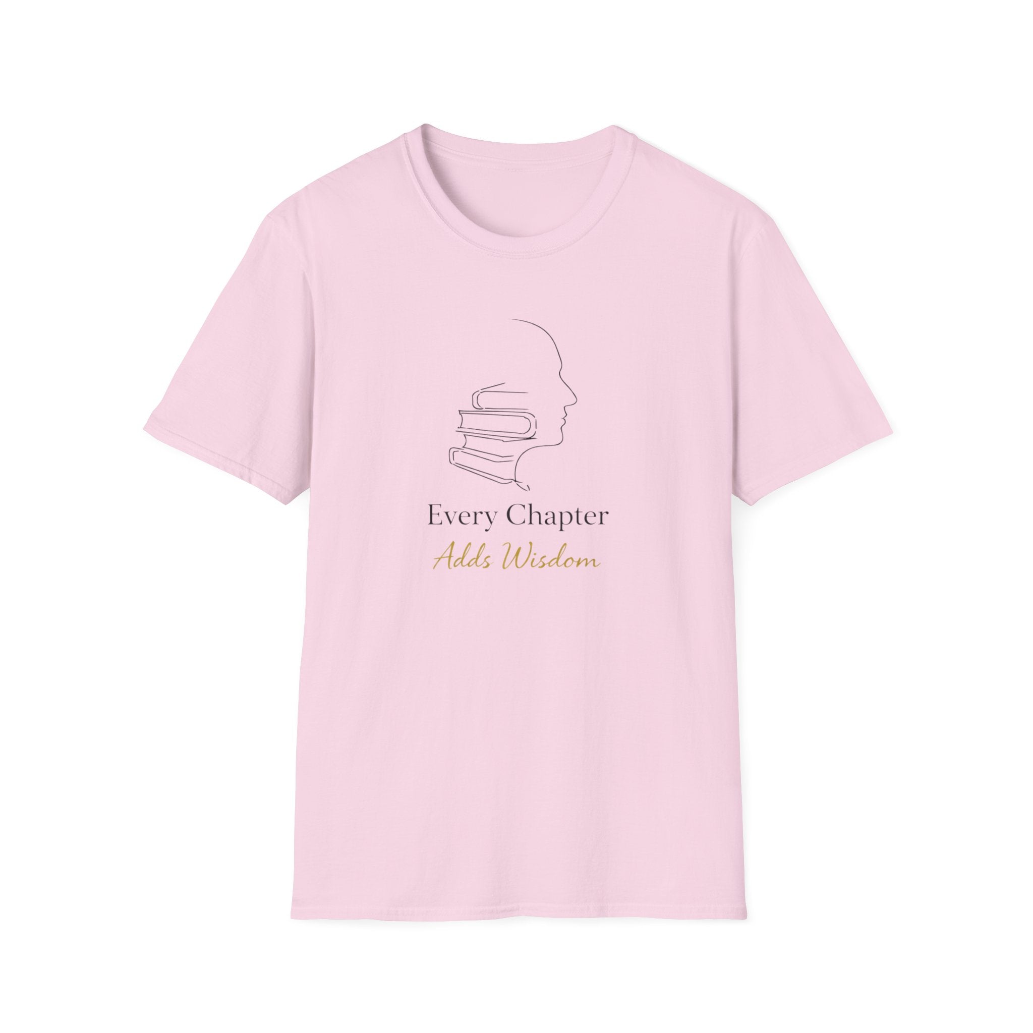 Every Chapter Adds Wisdom T-Shirt