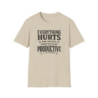 Everything Hurts T-Shirt