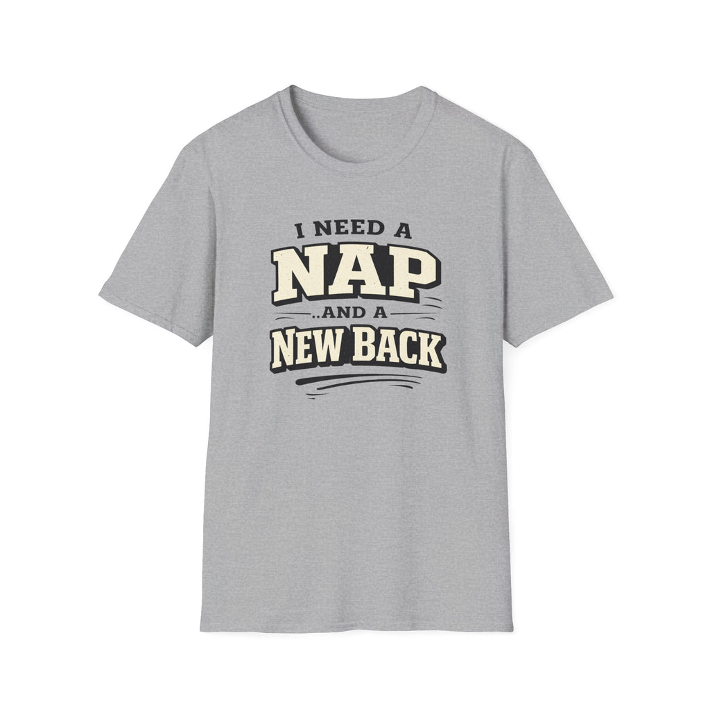 I Need A Nap And New Back T-Shirt