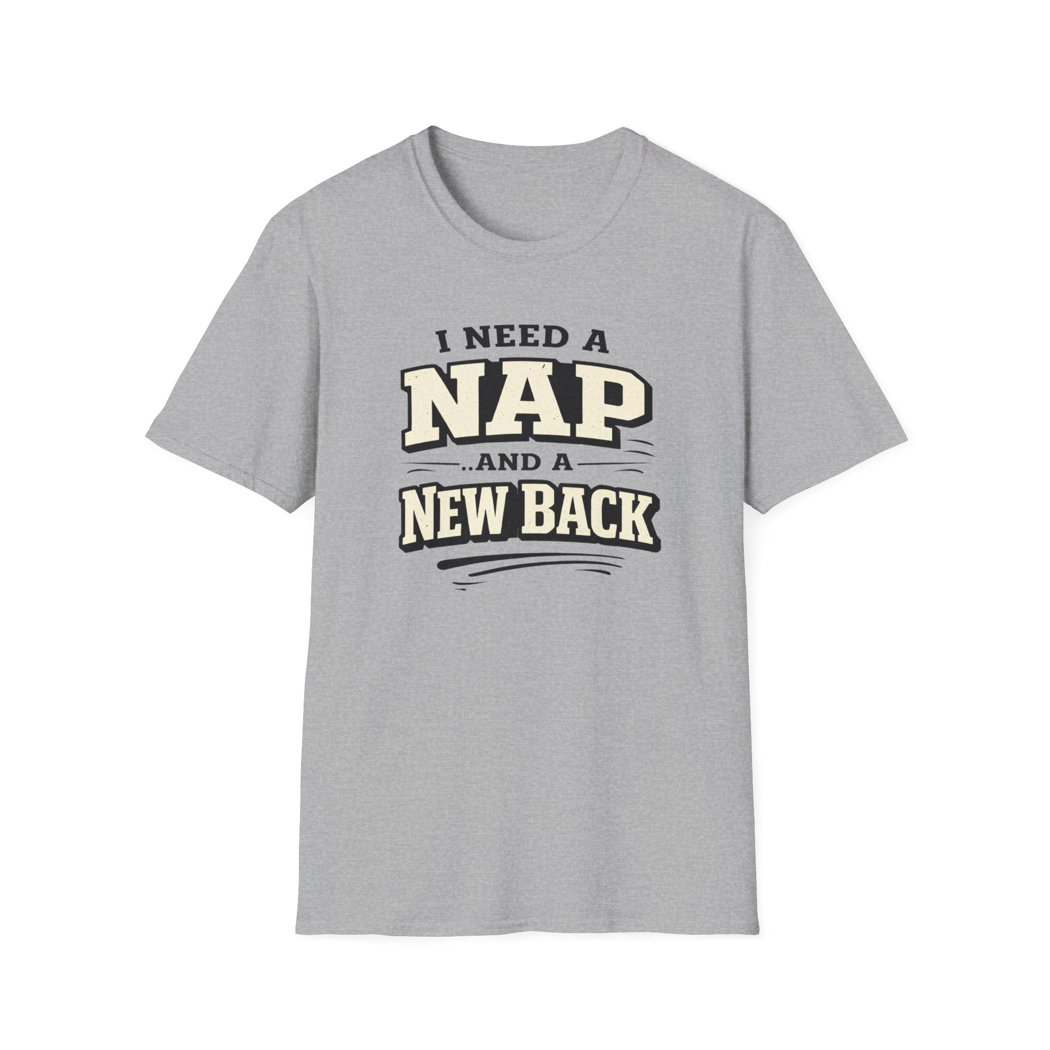 I Need A Nap And New Back T-Shirt