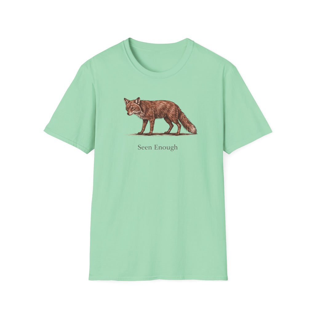 Seen Enough T-Shirt