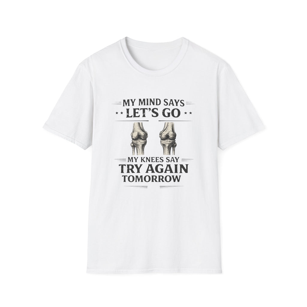 My Mind Says Let's Go T-Shirt