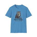 I Know Things That Come With Age T-Shirt