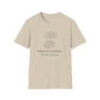 Experience Is Earned Wisdom Is Grown T-Shirt