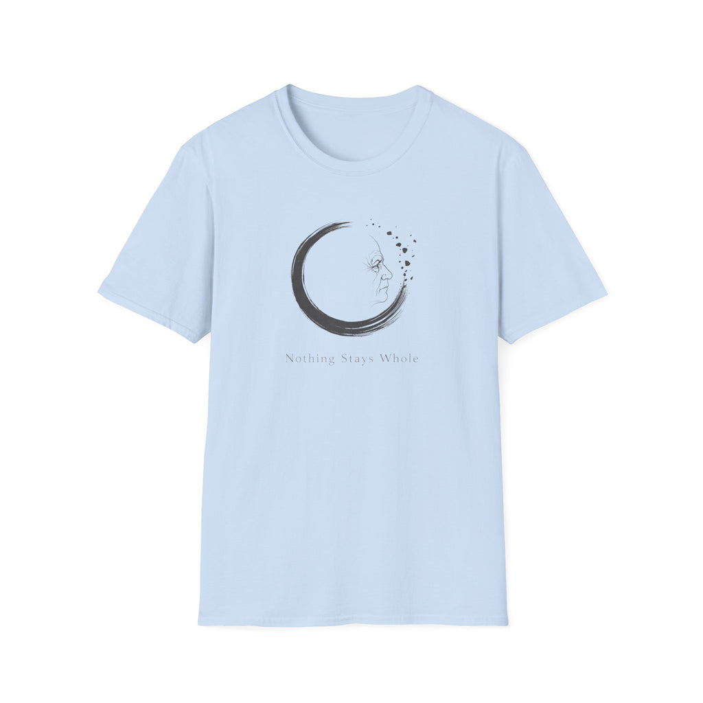 Nothing Stays Whole T-Shirt