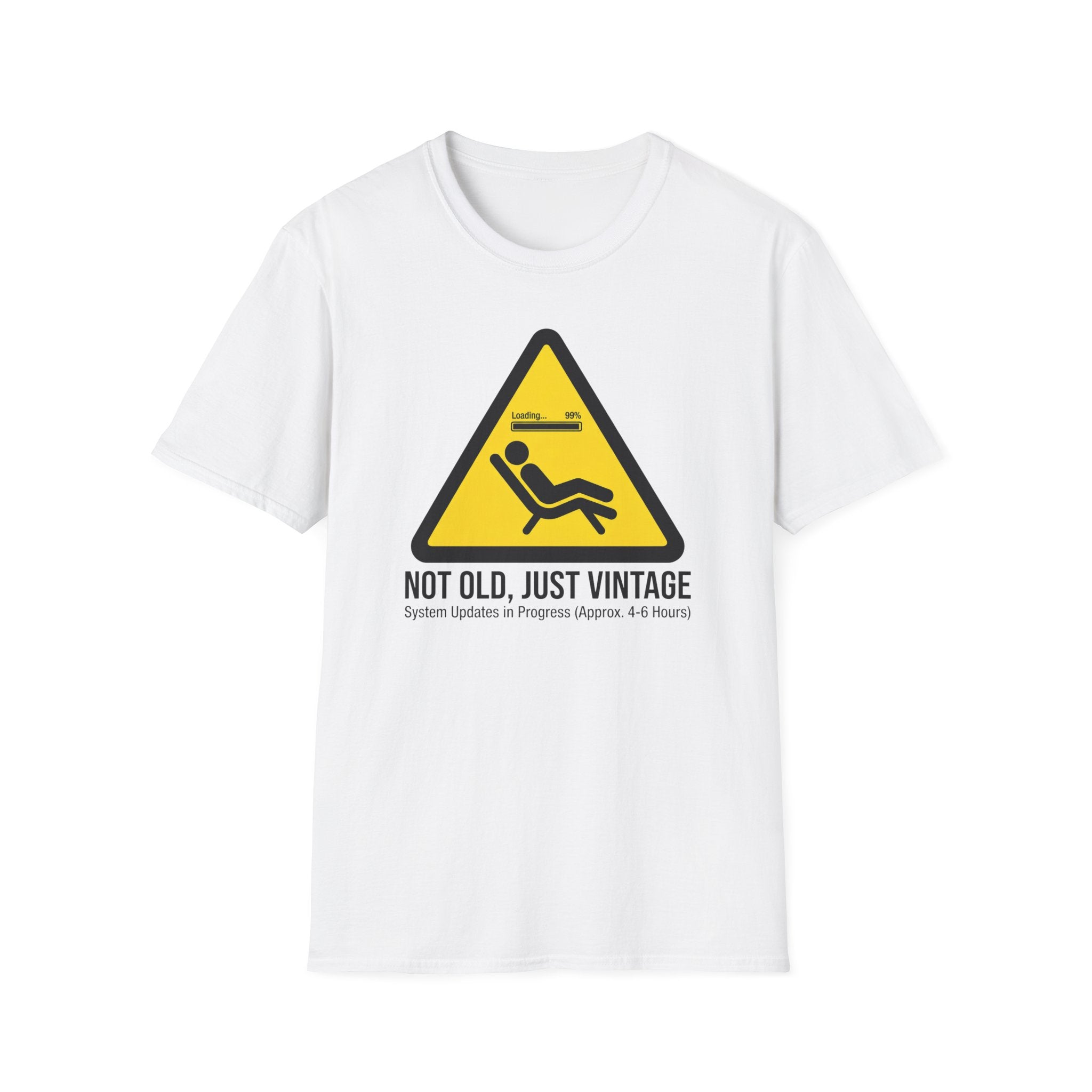 Not Old, Just Vintage T-Shirt