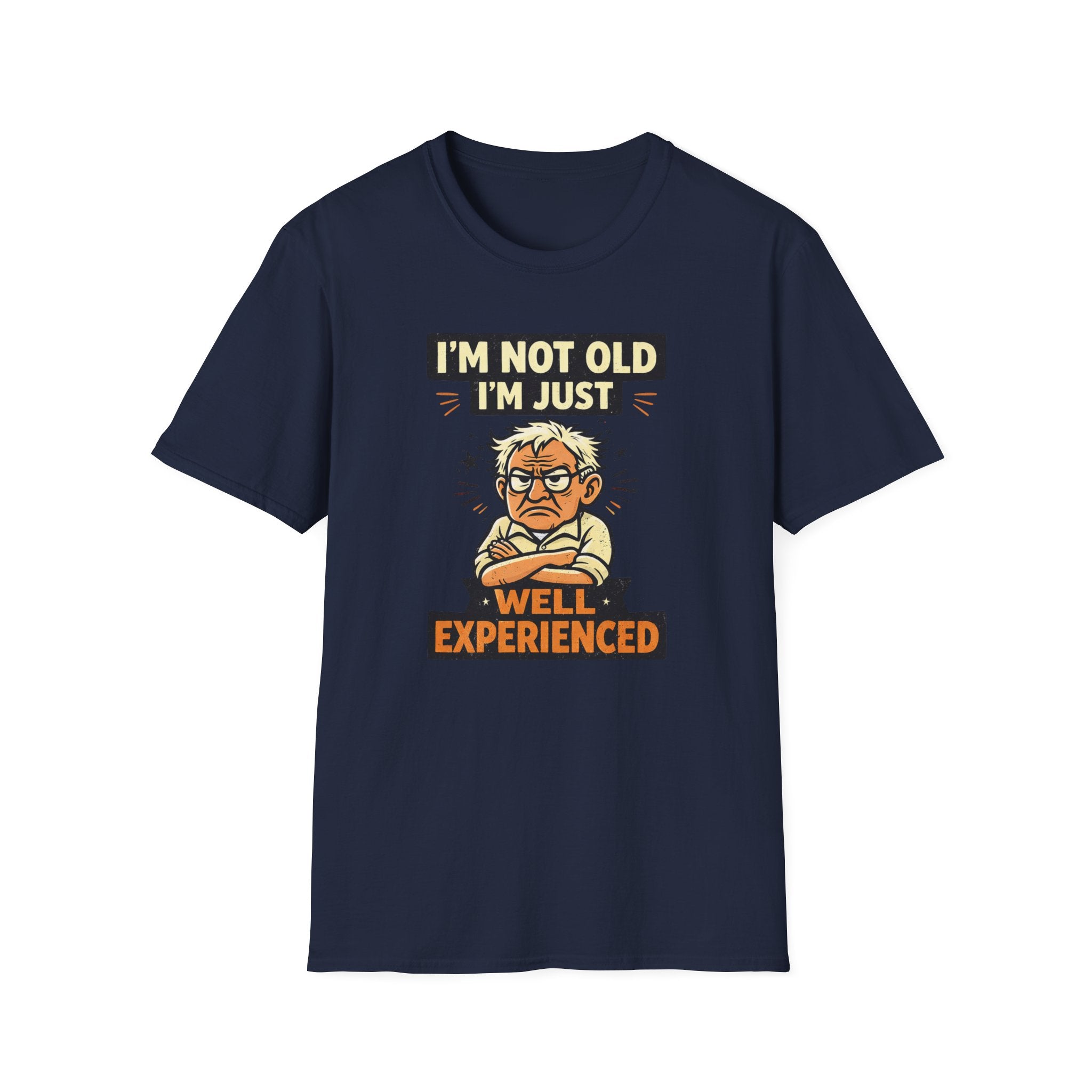 I'm Not Old... T-Shirt