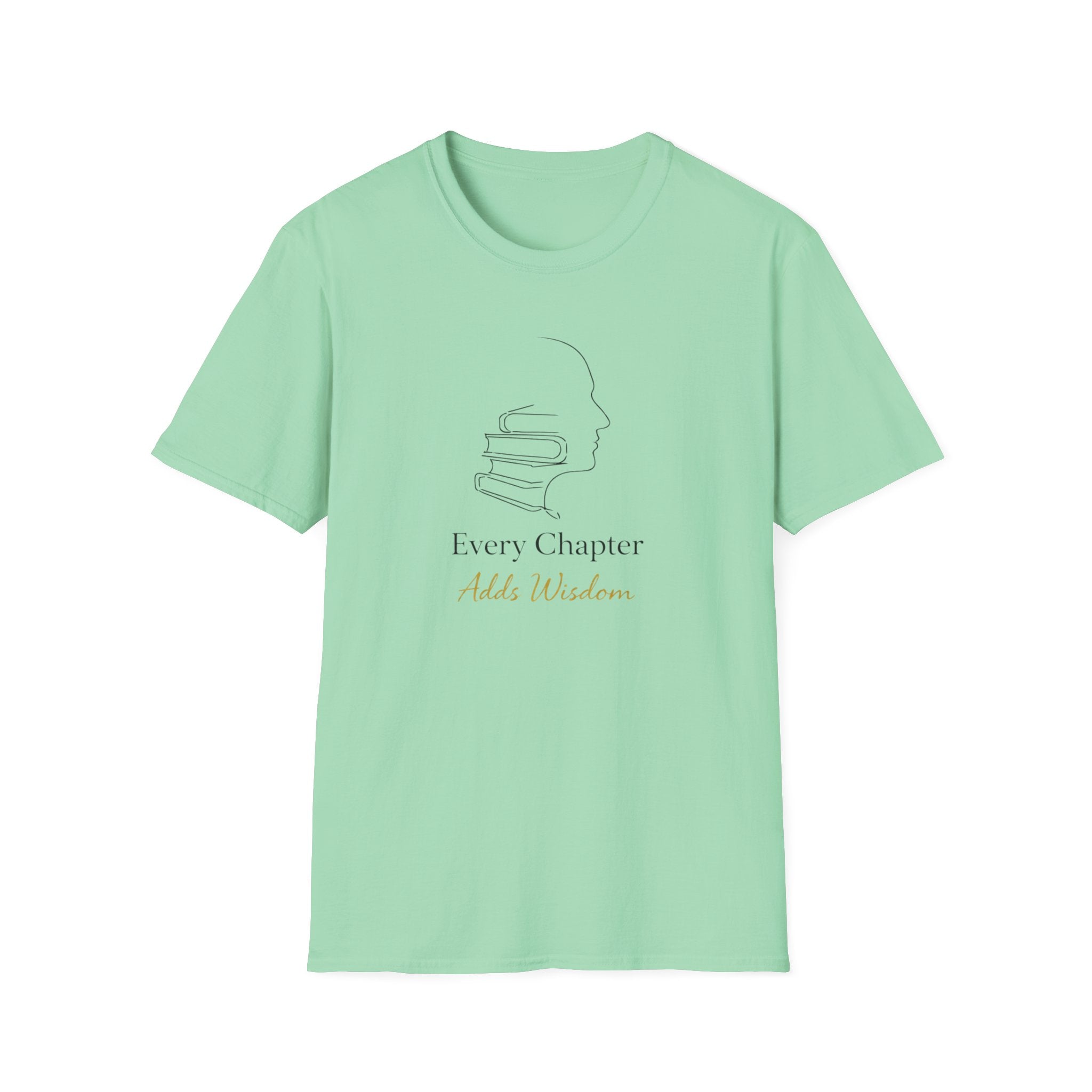 Every Chapter Adds Wisdom T-Shirt