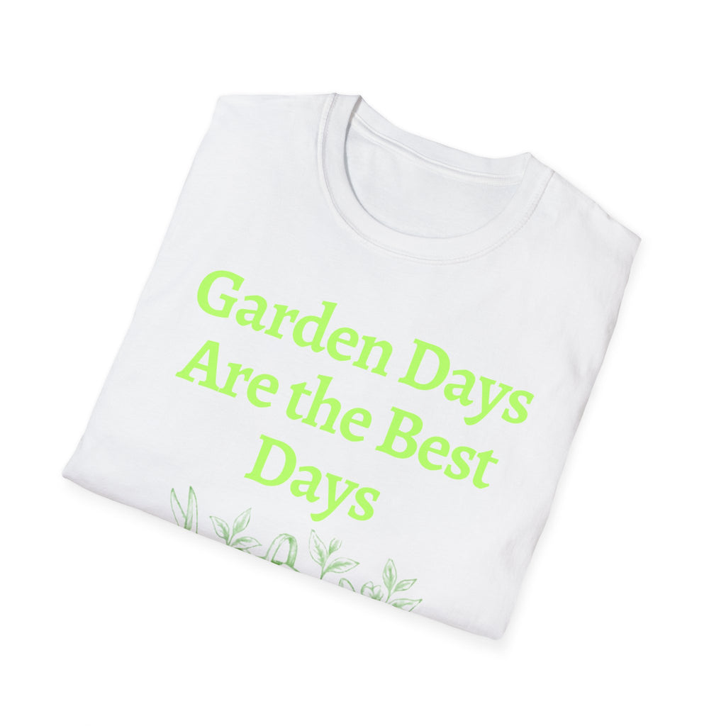 Garden Day Are The Best Days