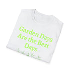 Garden Day Are The Best Days