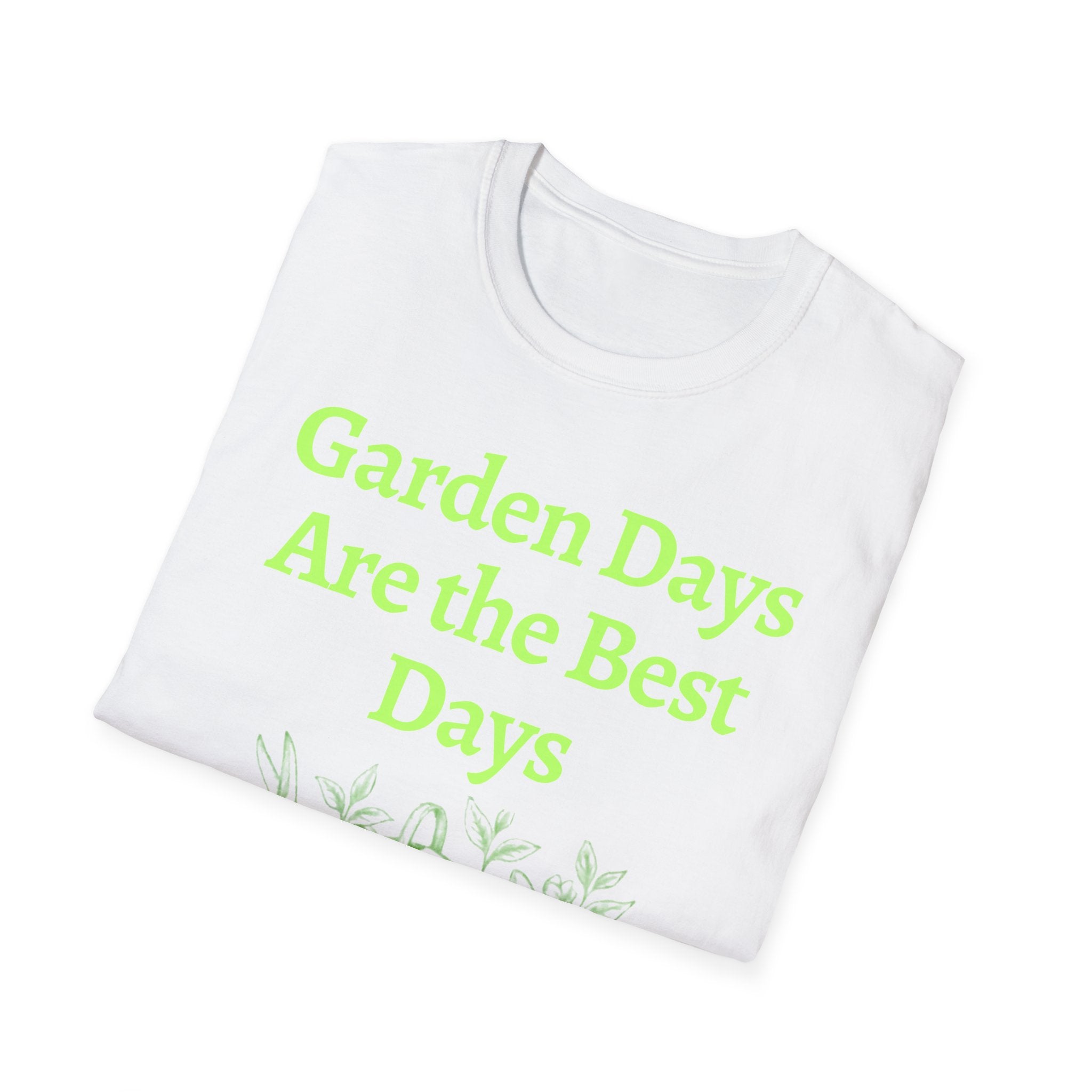 Garden Day Are The Best Days