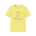 Experience Is Earned Wisdom Is Grown T-Shirt