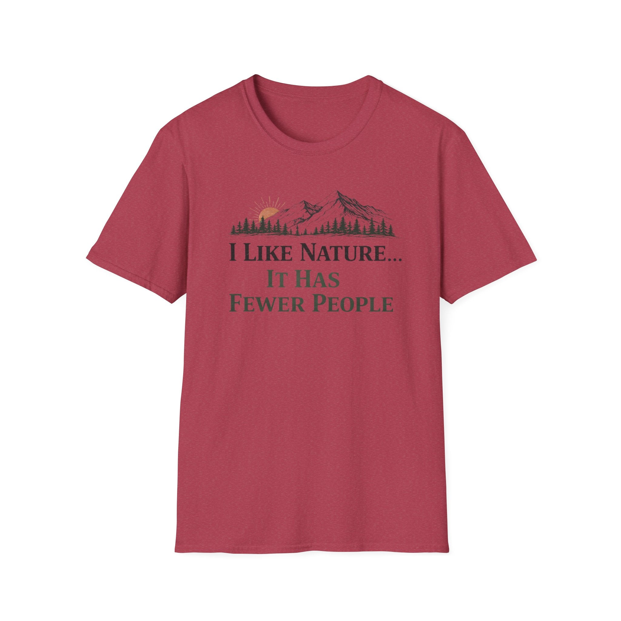 I Like Nature...It Has Fewer People T-Shirt