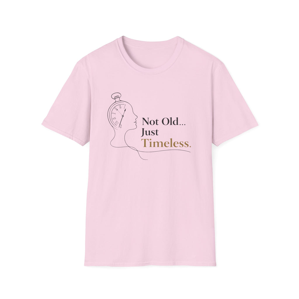 Not Old Just Timeless T-Shirt