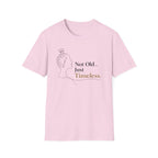 Not Old Just Timeless T-Shirt