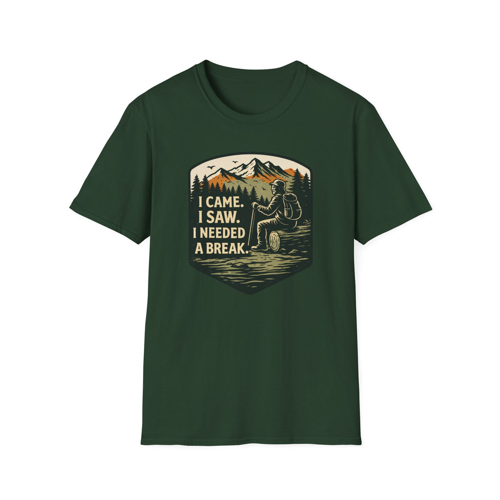 I Came I Saw I Needed A Break T-Shirt