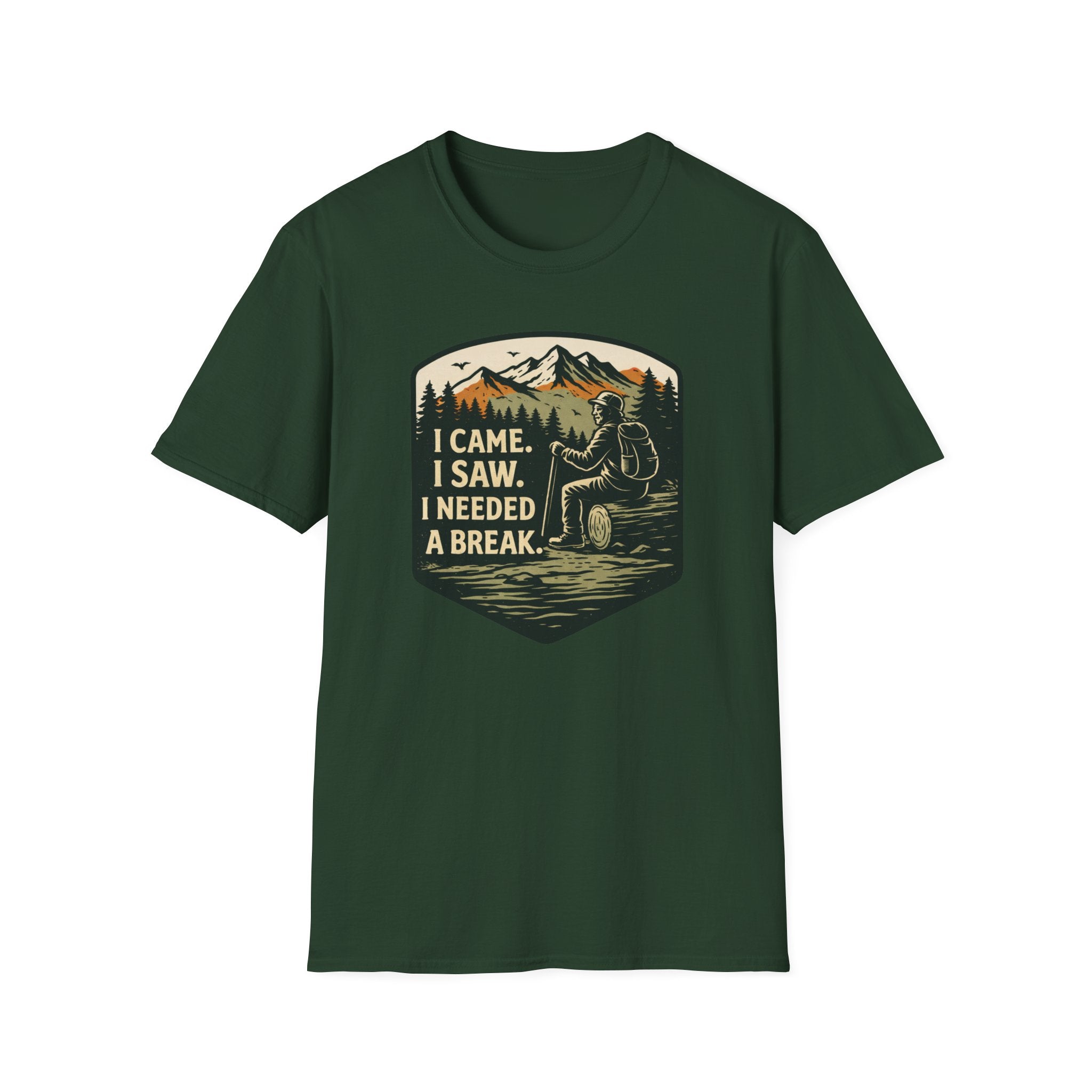 I Came I Saw I Needed A Break T-Shirt