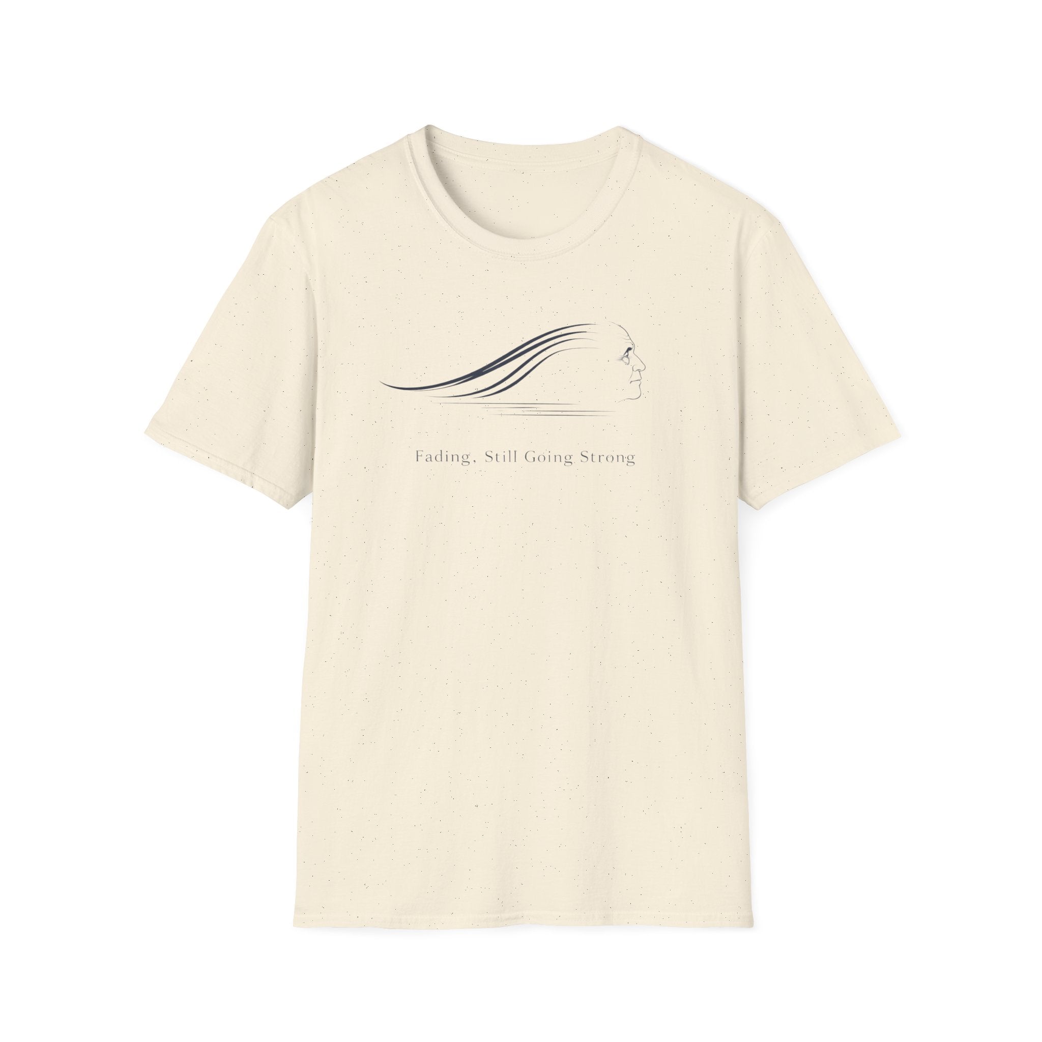 Fading, Still Going Strong T-Shirt