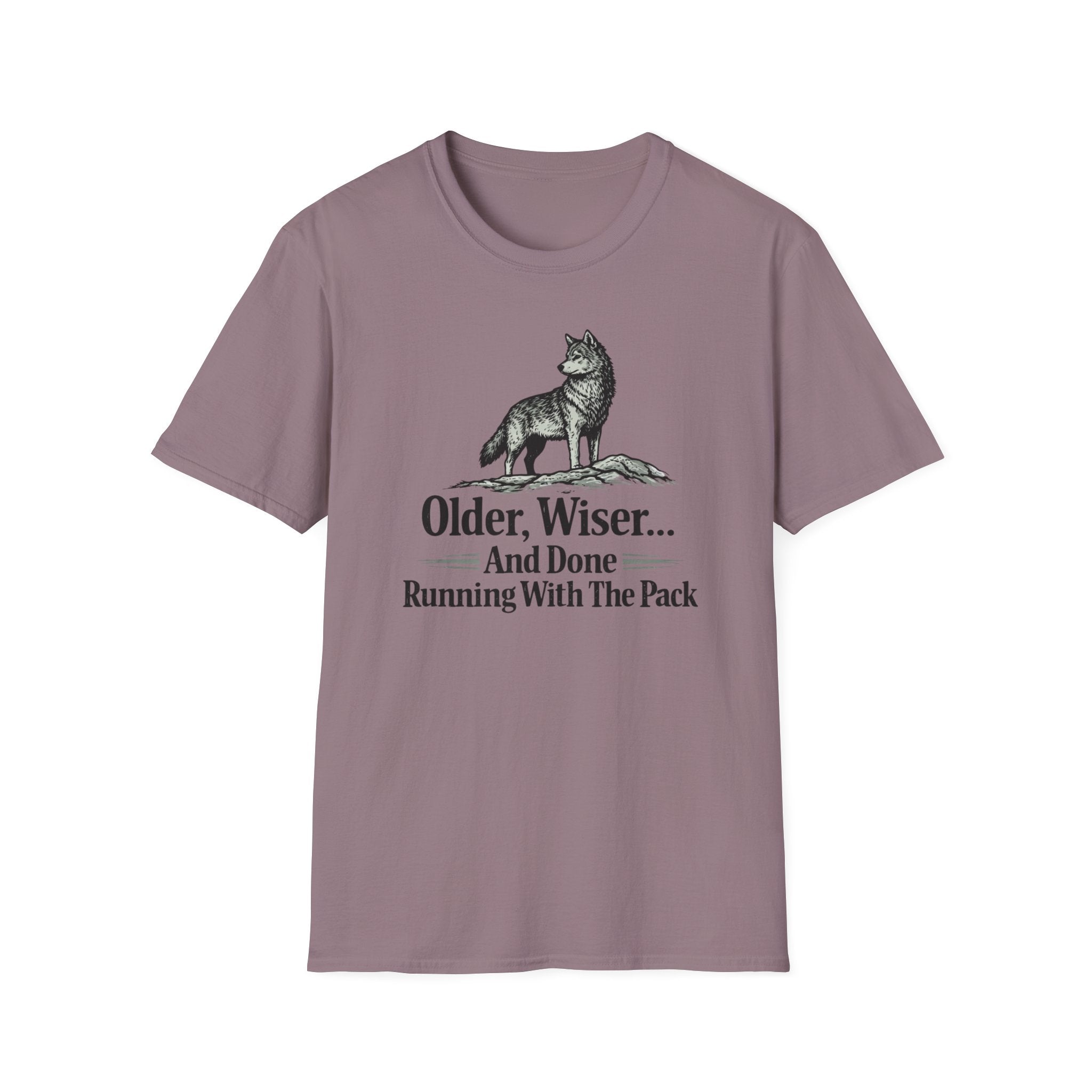 Older, Wiser And Done Running With The Pack T-Shirt