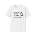 I Came For Peace...Not The People T-Shirt