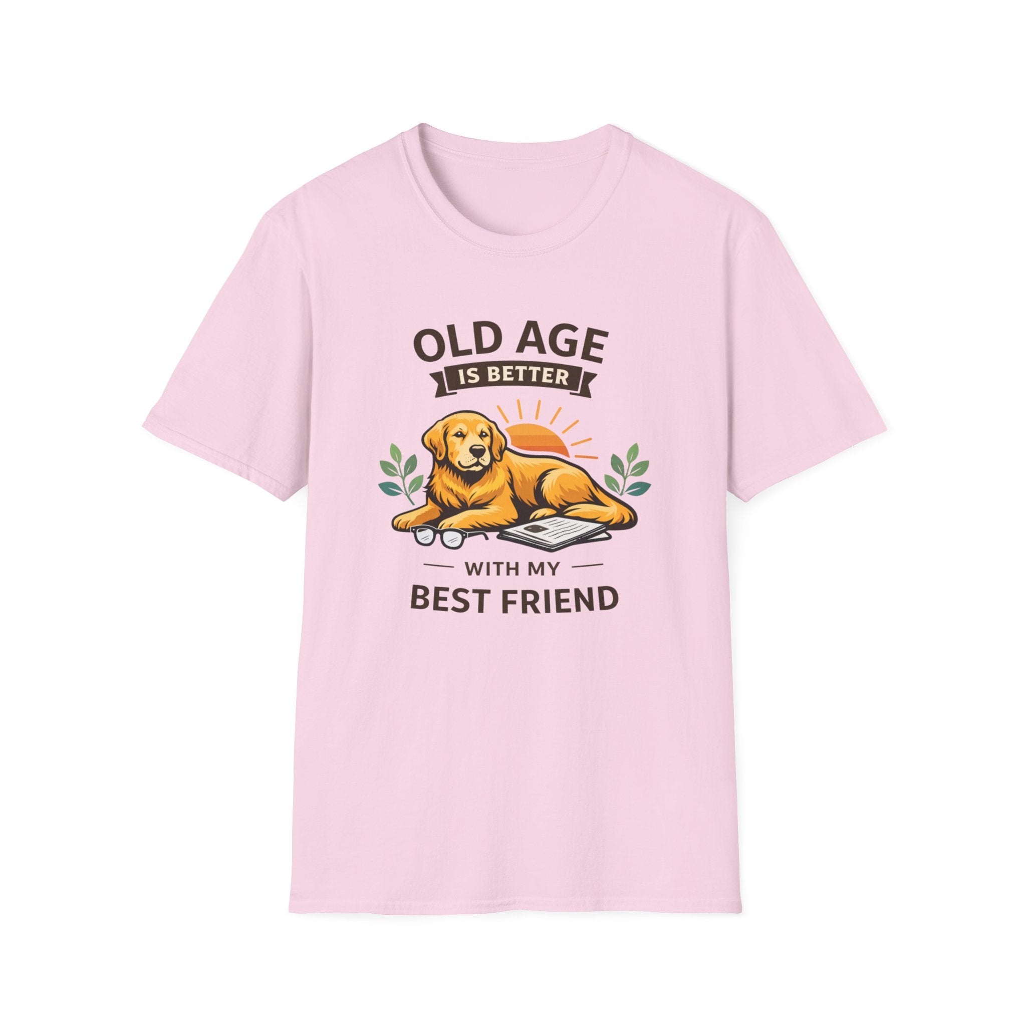 Old Age Is Better With My Best Friend (Dog) T-Shirt