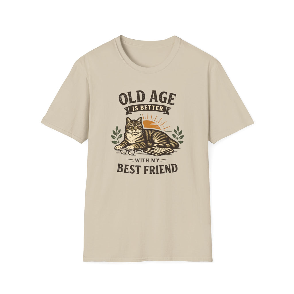 Old Age Is Better With My Best Friend (Cat) T-Shirt