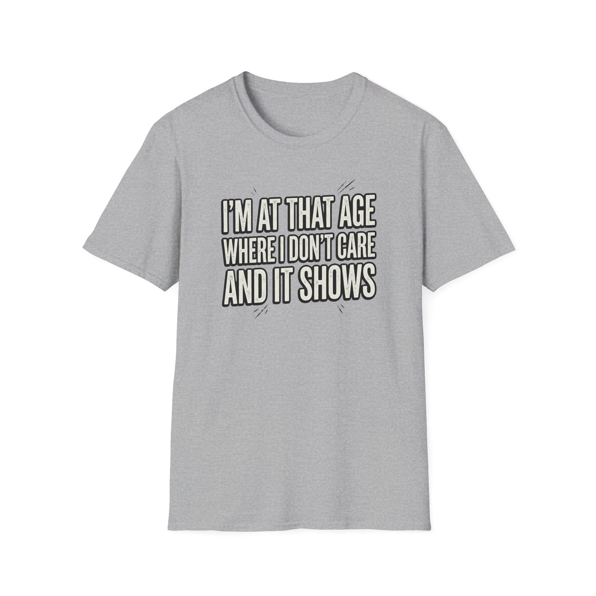 I'm At That Age Where I Don't Care T-Shirt