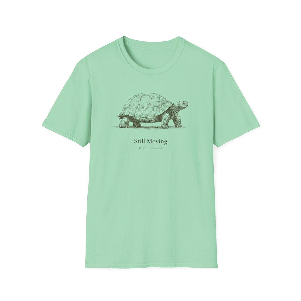 Still Moving Just Slower T-Shirt