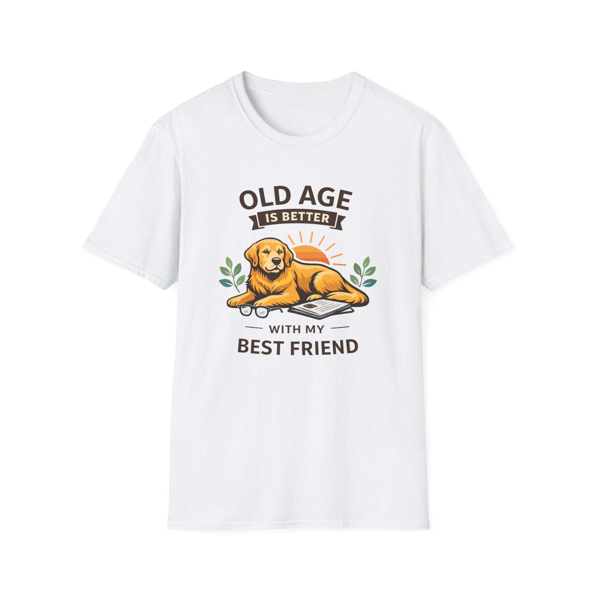 Old Age Is Better With My Best Friend (Dog) T-Shirt