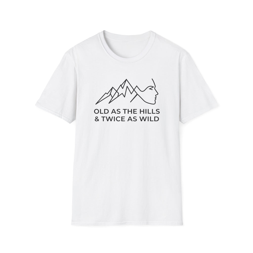 Over The Hill Twice As Wild T-Shirt