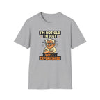 I'm Not Old... T-Shirt