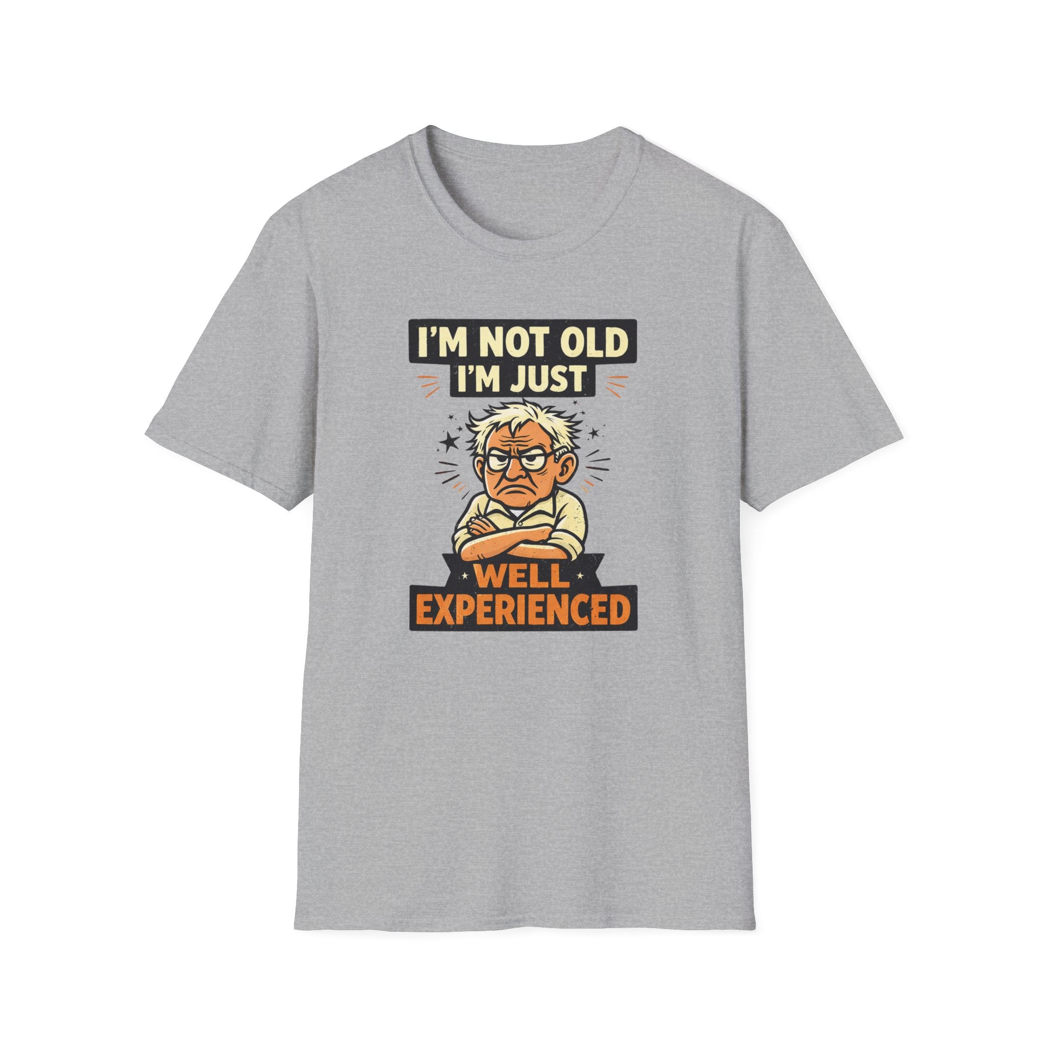 I'm Not Old... T-Shirt