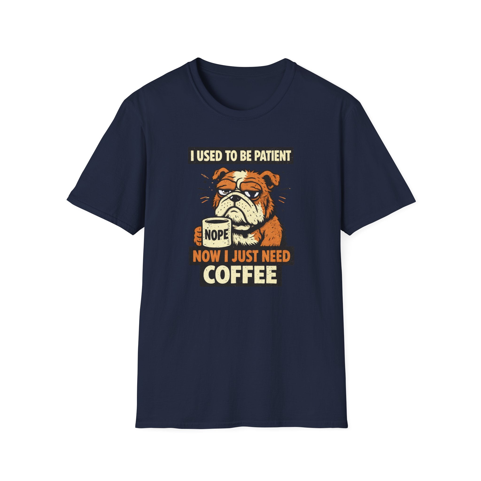I Used To Be Patient Now I Just Need Coffee T-Shirt