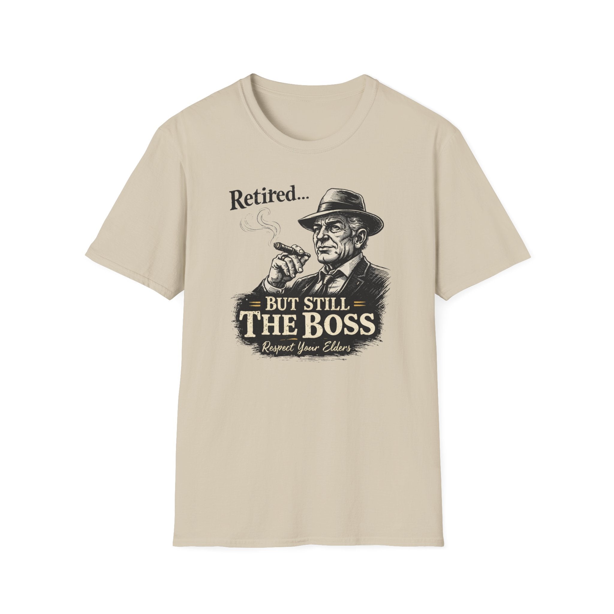 Retired But Still The Boss T-Shirt