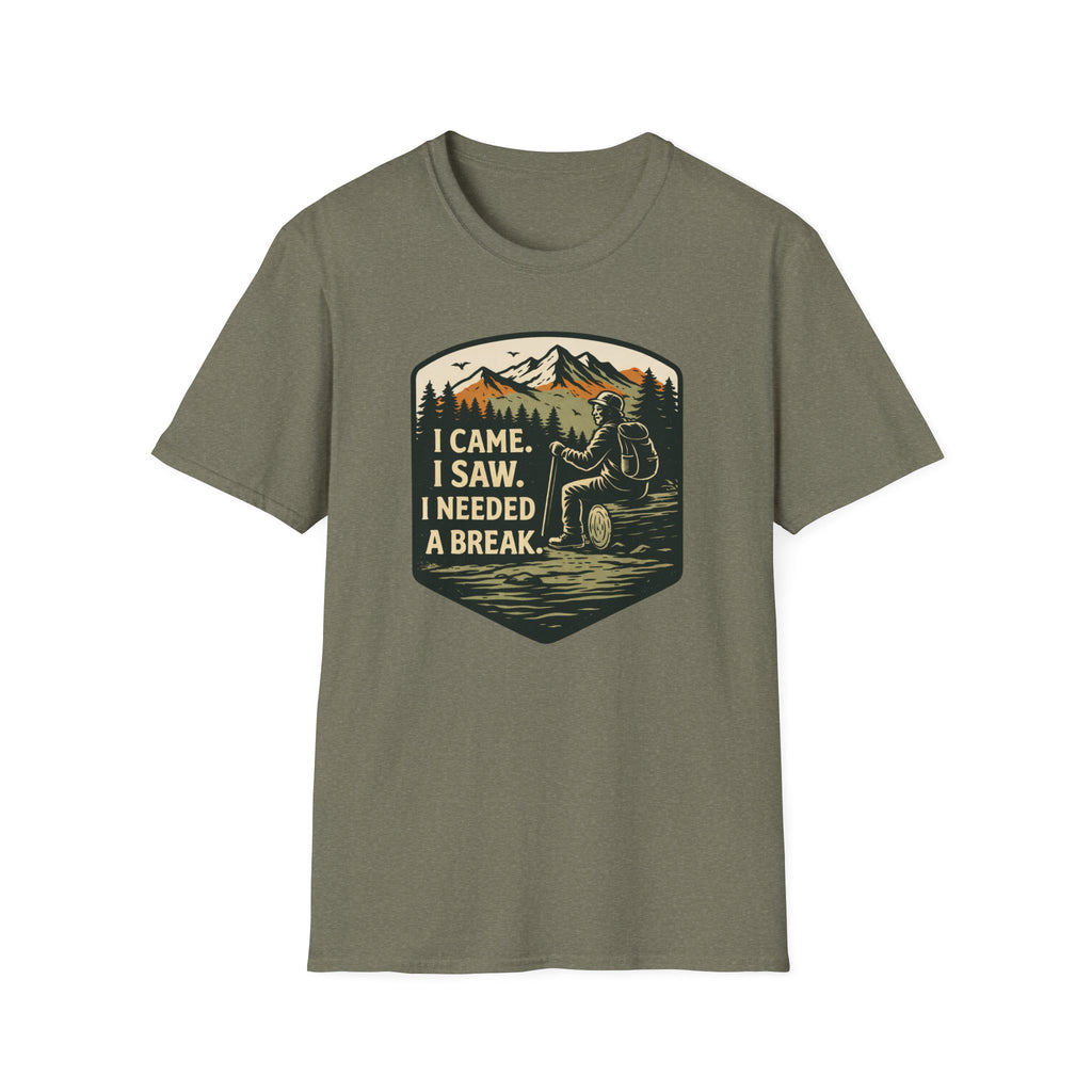 I Came I Saw I Needed A Break T-Shirt